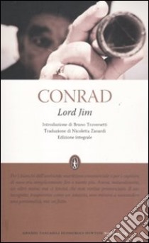 Lord Jim. Ediz. integrale libro di Conrad Joseph