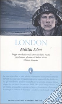 Martin Eden. Ediz. integrale libro di London Jack