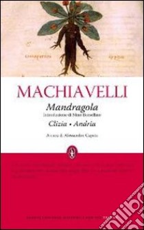 Mandragola-Clizia-Andria libro di Machiavelli Niccolò