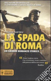 La spada di Roma libro di Scarrow Simon