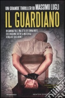 Il guardiano libro di Lugli Massimo