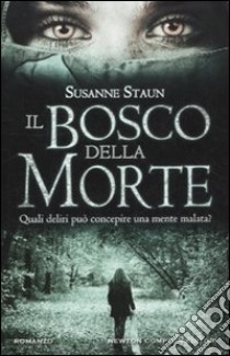 Il bosco della morte libro di Staun Susanne