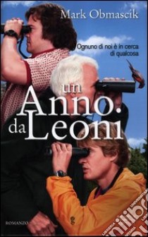 Un anno da leoni libro di Obmascik Mark