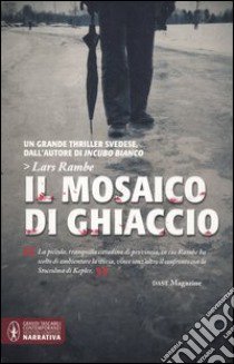 Il mosaico di ghiaccio libro di Rambe Lars