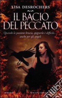 Il bacio del peccato libro di Desrochers Lisa