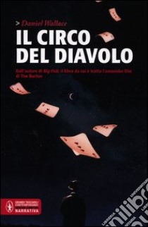 Il circo del diavolo libro di Wallace Daniel