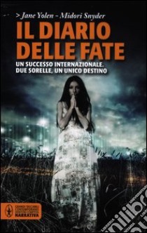 Il diario delle fate libro di Yolen Jane; Snyder Midori