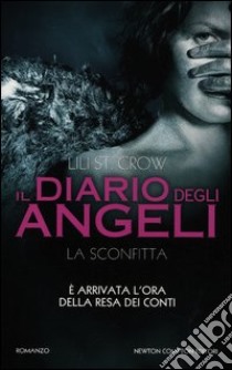 La sconfitta. Il diario degli angeli libro di St. Crow Lili