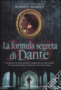 333. La formula segreta di Dante libro di Masello Roberto