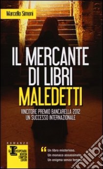 Il mercante di libri maledetti libro di Simoni Marcello