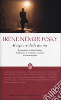 Il signore delle anime. Ediz. integrale libro di Némirovsky Irène