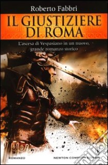 Il giustiziere di Roma libro di Fabbri Roberto