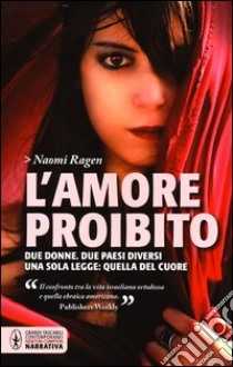 L'amore proibito libro di Ragen Naomi