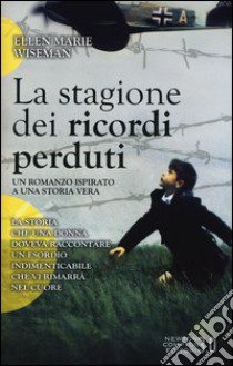 La stagione dei ricordi perduti libro di Wiseman Ellen M.