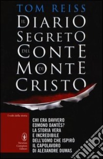 Il diario segreto del conte di Montecristo libro di Reiss Tom