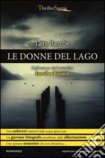 Le donne del lago libro di Rambe Lars