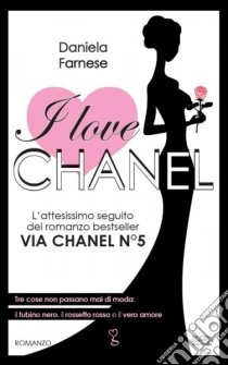 I love chanel libro di Farnese Daniela