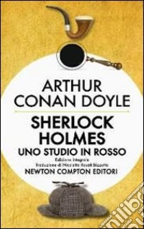 Sherlock Holmes. Uno studio in rosso. Ediz. integrale libro di Doyle Arthur Conan