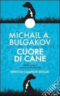 Cuore di cane. Ediz. integrale libro di Bulgakov Michail