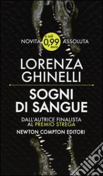 Sogni di sangue libro di Ghinelli Lorenza