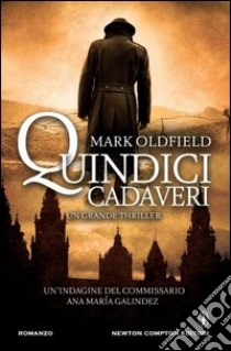 Quindici cadaveri libro di Oldfield Mark