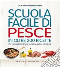 Scuola facile di pesce libro di Pappalardo Luca G.