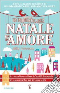 Un indimenticabile Natale d'amore libro di Johnson Milly