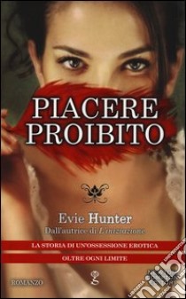 Piacere proibito libro di Hunter Evie