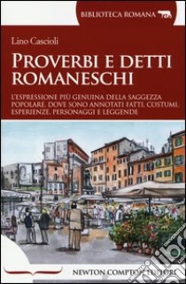 Proverbi e detti romaneschi libro di Cascioli Lino