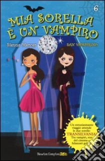 San Vampirino. Mia sorella è un vampiro (6) libro di Mercer Sienna