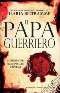 Il papa guerriero libro di Beltramme Ilaria