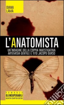 L'anatomista libro di Lama Diana