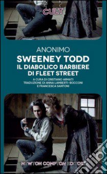 Sweeney Todd. Il diabolico barbiere di Fleet Street. Ediz. integrale libro di Anonimo