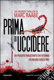 Prima di uccidere libro di Raabe Marc