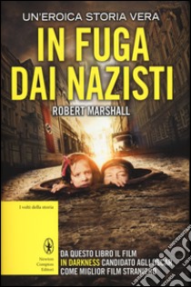 In fuga dai nazisti libro di Marshall Robert