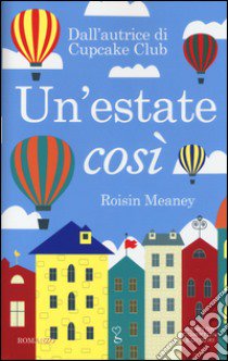 Un'estate così libro di Meaney Roisin