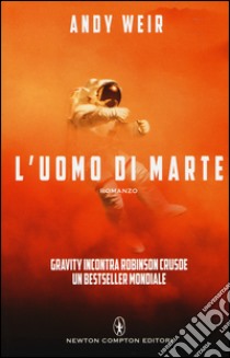 L'uomo di Marte libro di Weir Andy