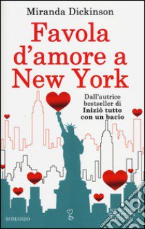 Favola d'amore a New York libro di Dickinson Miranda