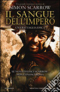 Il sangue dell'impero libro di Scarrow Simon