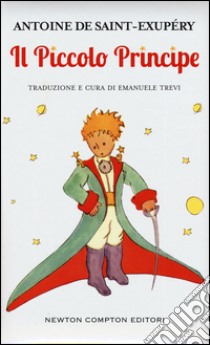 Il Piccolo Principe libro di Saint-Exupéry Antoine de; Trevi E. (cur.)