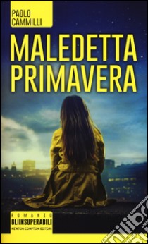 Maledetta primavera libro di Cammilli Paolo