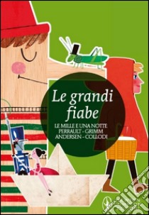 Le grandi fiabe libro