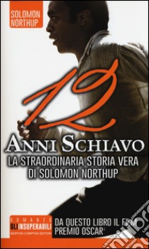 12 anni schiavo libro di Northup Solomon