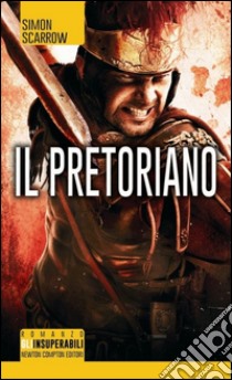 Il pretoriano libro di Scarrow Simon