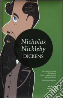 Nicholas Nickleby. Ediz. integrale libro di Dickens Charles; Reim R. (cur.)