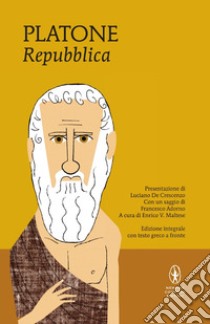 La Repubblica. Testo greco a fronte. Ediz. integrale libro di Platone; Maltese E. V. (cur.)