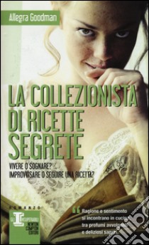 La collezionista di ricette segrete libro di Goodman Allegra