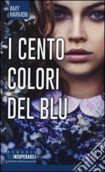 I cento colori del blu libro di Harmon Amy