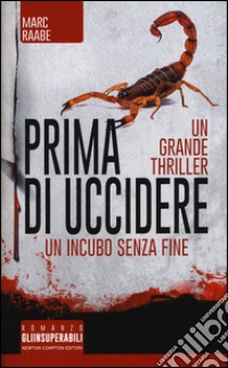 Prima di uccidere libro di Raabe Marc