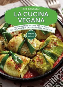 La cucina vegana libro di Roussou Deb